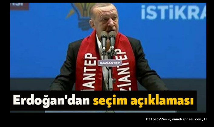 Erdoğan’dan seçim açıklaması: Hazır mısınız ?