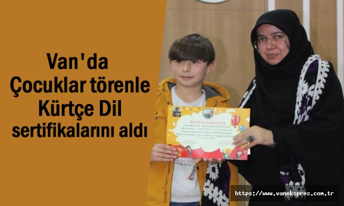 Van'da Çocuklar törenle Kürtçe dil sertifikalarını aldı