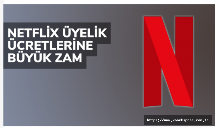 Netflix, Türkiye Fiyatları Uçtu