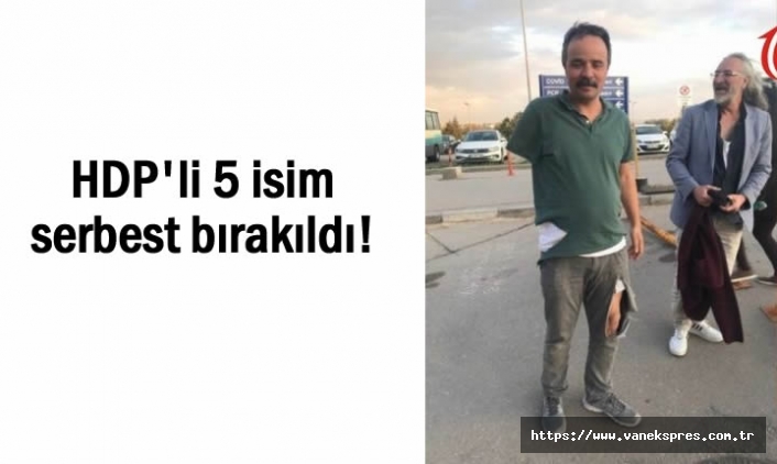 HDP'li 5 isim serbest bırakıldı