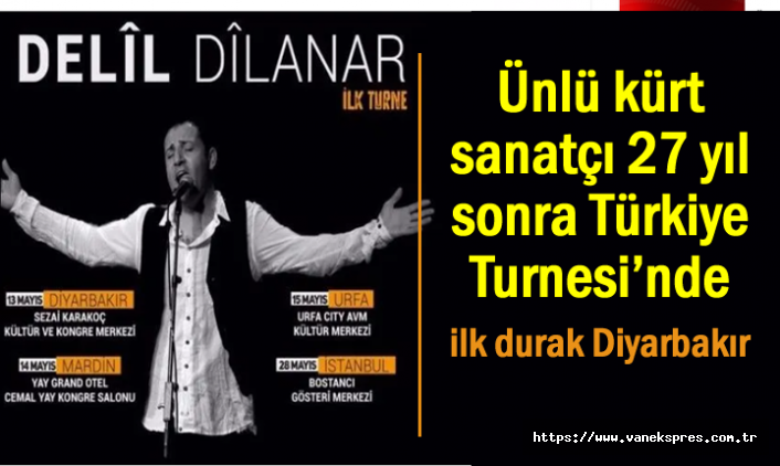 Ünlü kürt sanatçı 27 yıl sonra Türkiye'de konser verecek