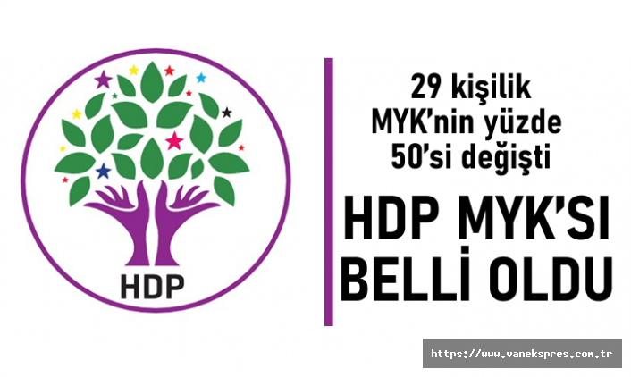 HDP’de MYK'nin Yarısı Değişti! İşte tam liste